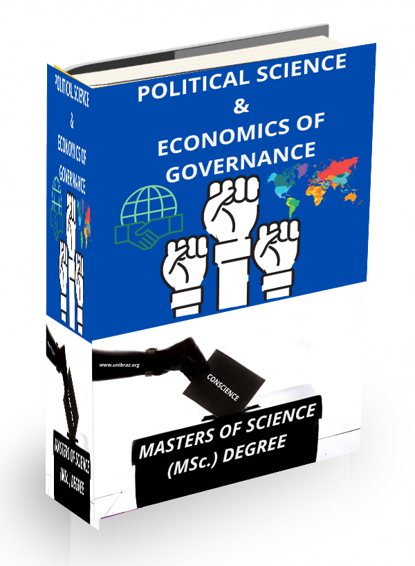 MASTER OF SCIENCE (MSc.) POLITICAL SCIENCE AND ECONOMICS OF GOVERNANCE