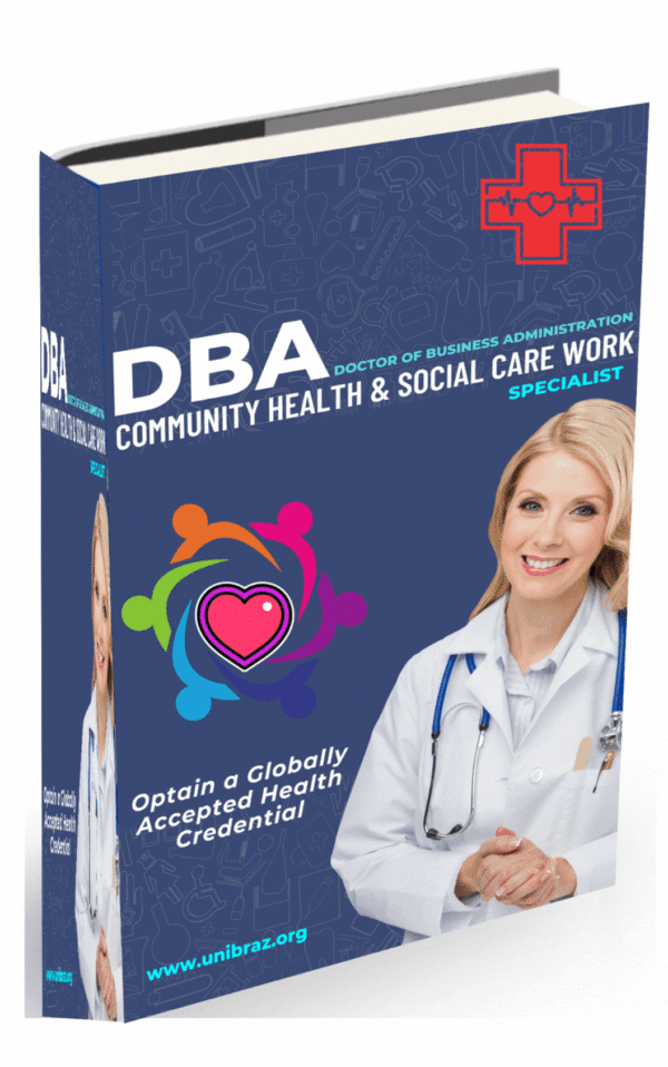 DOCTOR OF BUSINESS ADMINISTRATION (DBA.) COMMUNITY HEALTH & SOCIAL CARE WORK