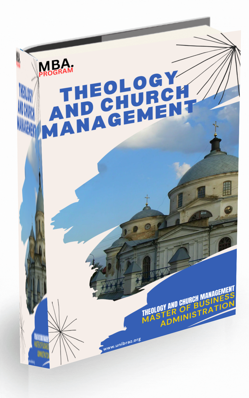 MASTER OF BUSINESS ADMINISTRATION (MBA.) THEOLOGY AND CHURCH MANAGEMENT